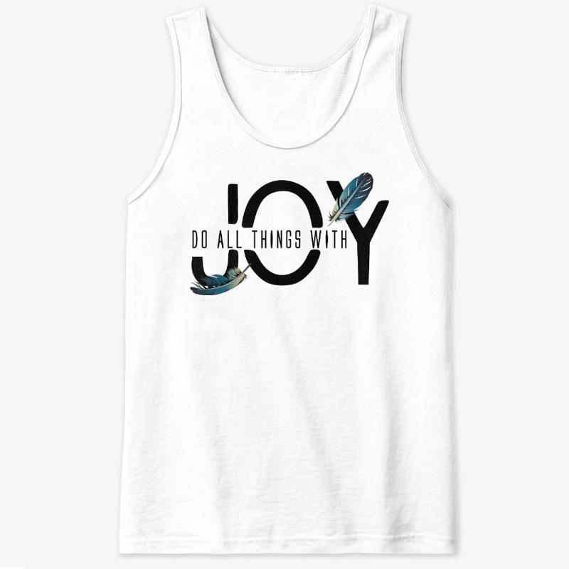 Do All Things With Joy